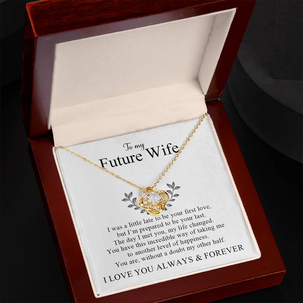To My Future Wife | I Love You, Always & Forever - Love Knot Necklace